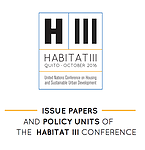 New deadline announced for Habitat III ‘policy units’ recommendations