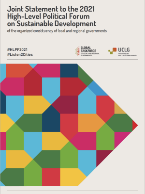 Joint Statement to the 2021 High-Level Political ForuM on Sustainable Development of the organized constituency of local and regional governments