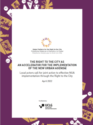 The Right to the City as an accelerator for the implementation of the New Urban Agenda
