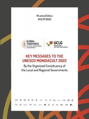 Logo GTF + LOGO UCLG, Key Messages to the UNESCO MONDIACULT 2022