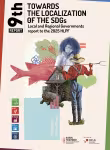 The 9th report of the Global Taskforce of Local and Regional Governments to the 2025 HLPF, Towards the Localization of the SDGs, has been released!