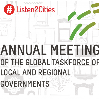 Annual meeting of the Global Taskforce of Local and Regional Governments Social Written. Backwards windows displayed as watermark with #Listen2Cities