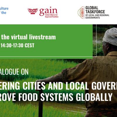 The Global Taskforce co-organized an official UN Food Systems Summit Global Dialogue on "Empowering Cities and Local Governments to Improve Food Systems Globally" with FAO, GAIN, and the UN Food Systems Summit Secretariat